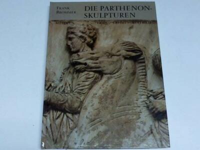Brommer, Frank: Die Parthenon-Skulpturen. Metopen - Fries - Giebel - Kultbild