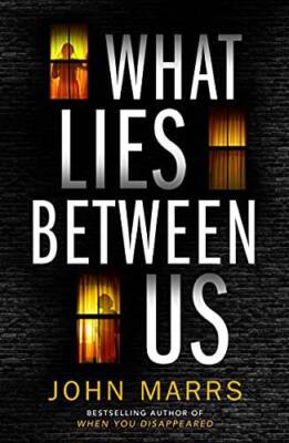 What Lies Between Us - Paperback By Marrs, John - VERY GOOD