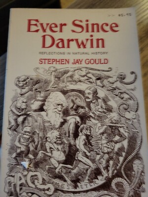 Ever Since Darwin: Reflections in Natural History Pb