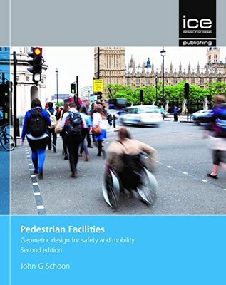 Fußgängeranlagen: Geometrisches Design für Sicherheit und Mobilität - Schoon, John