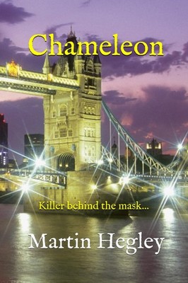 Chameleon: Killer behind the mask...,Hegley, Mr Martin Mr Martin