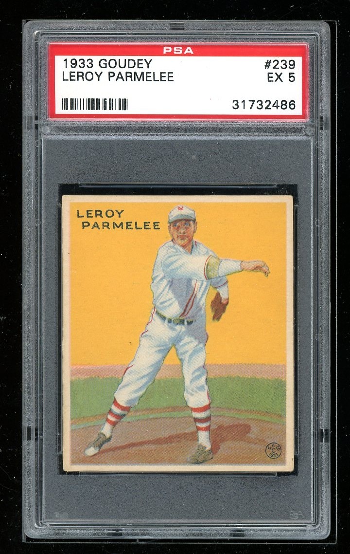 1933 Goudey #239 Leroy Parmelee PSA 5
