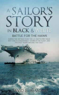 A Sailor's Story in Black & White - David B. Almond, David B. - Good - See c...