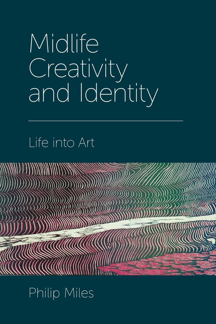 Thumbnail - Midlife Creativity And Identity Philip Miles Taschenbuch Paperback