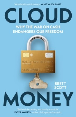 CLOUDMONEY by Brett Scott Paperback Self Help Business