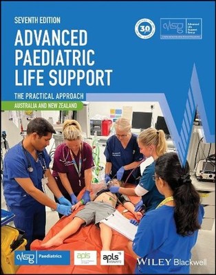 Advanced Paediatric Life Support, Australia and New Zealand: The Practical Appro