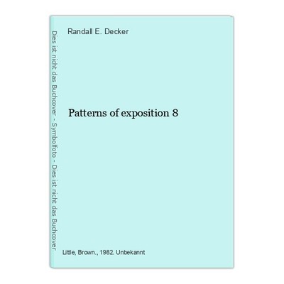Patterns of exposition 8 Randall E. Decker: