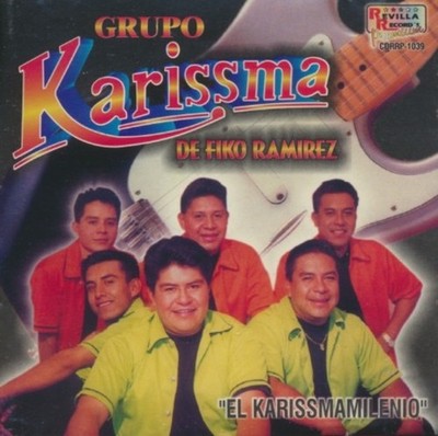 Grupo Karissma De Fiko Ramirez: El Karissmamilenio MUSIC AUDIO CD norteño fusion