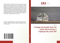 Rui Sang | L'image De Kangxi Dans Les RéCits Des FrançAis à L'éPoque De Louis...