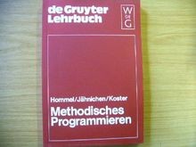 Methodisches Programmieren. Entwicklung von Algorithmen ... | Buch | Zustand gut