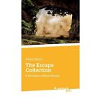 The Escape Collection: A Selection of Short Stories by Paula Glynn (Paperback, 2013)