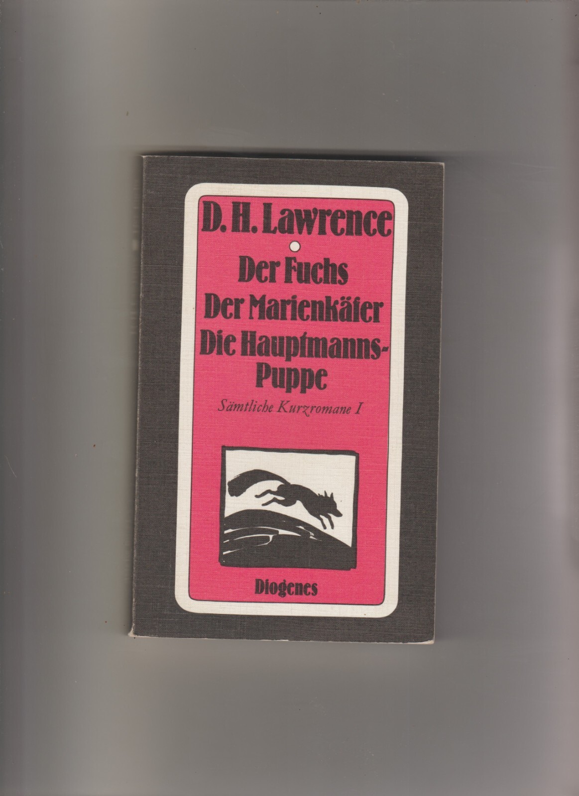 Lawrence, D. H.: Der Fuchs; Der Marienkäfer. Die Hauptmanns-Puppe.