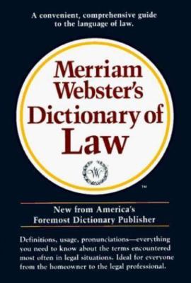 Merriam-Webster Dictionary of Law by Merriam-Webster