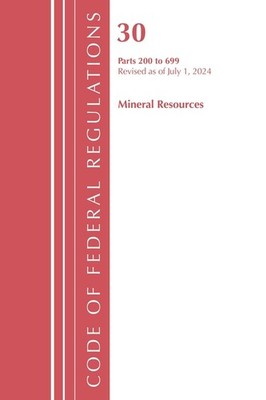 Code Of Federal Regulations, Title 30 Mineral Resources 200-...
