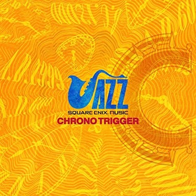 SQUARE ENIX JAZZ -CHRONO TRIGGER- [Audio CD]