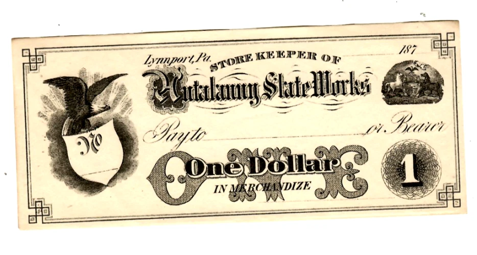 $1 "HUTALANNY SLATE WORKS" $1 (RARE) 1800'S (PENNSYLVANIA) $1 UNCIRCULATED!!! - Image 2 of 3