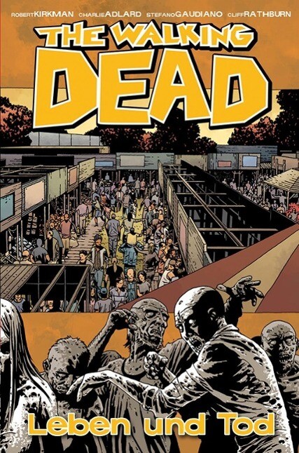Thumbnail - The Walking Dead 24: Leben Und Tod | Buch | 9783864254185
