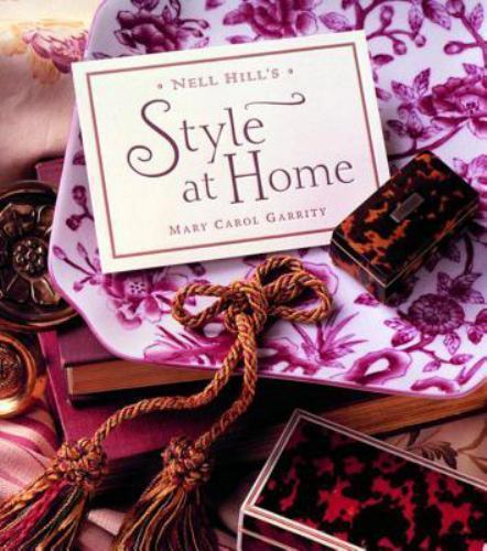 Nell Hill's Style at Home von Mary Carol Garrity - NEUWERTIG in versiegelter Verpackung - Bild 1 von 1