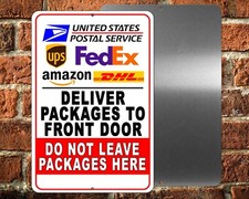 Deliver To Front Door Do Not Leave Packages Here Metal Sign 5 SIZES SI237