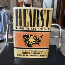 HEARST LORD OF SAN SIMEON by Carlson & Bates 1936 w/ Dust Jacket
