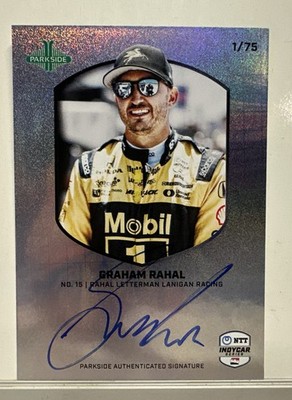 2025 Parkside Indycar Graham Rahal Autographed Card #1 / 75 #SSH-GR