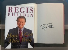 Regis Philbin How I Got This Way SIGNED FIRST EDITION 1st Printing Book HC/DJ