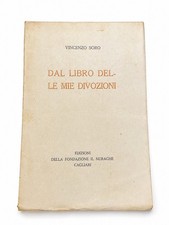 Vincenzo Soro DAL LIBRO DELLE MIE DIVOZIONI Sardegna Il Nuraghe Cagliari 1926
