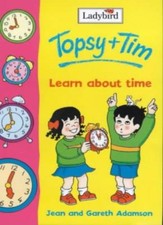 Topsy and Tim Learn About Time (Topsy & Tim),Jean Adamson, Gareth Adamson