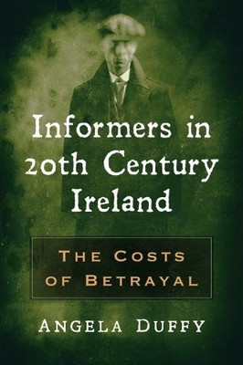 Angela Duffy Informers in 20th Century Ireland (Taschenbuch)