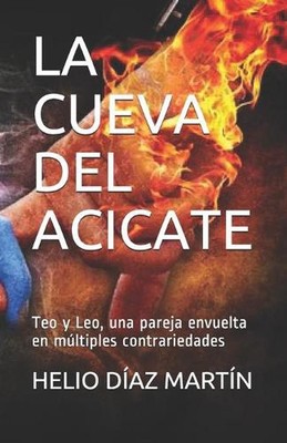 La Cueva del Acicate: Teo y Leo, una pareja envuelta en m?ltiples contrariedades