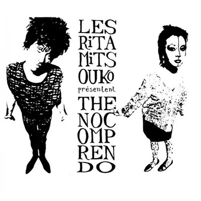The No Uncompendo, Les Rita Mitsouko