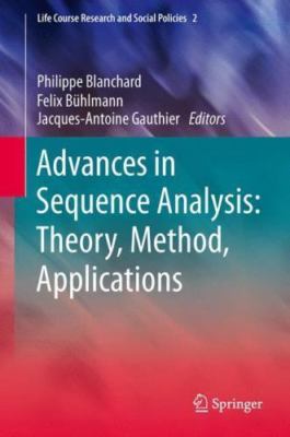 Advances in Sequence Analysis : Theory, Method, Applications, Hardcover by Bl...