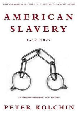 American Slavery, 1619-1877 by Peter Kolchin (English) Paperback Book