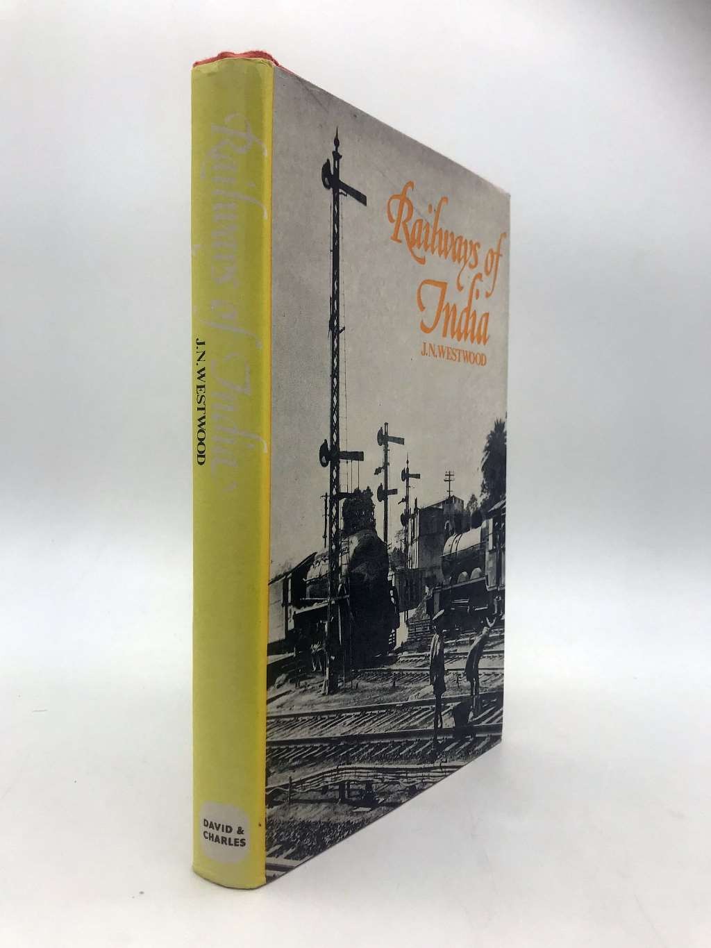 Railways of India, Westwood, J.N., Very Good Book