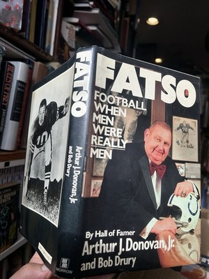 SIGNED Fatso Football When Men Were Really Men by Art Donovan 1987 1st Ed. 1stpr
