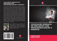 Vinisha Bajaj (U. A.) | ColocaÇÃO Imediata DE Implantes COM ProvisionalizaÇÃO...