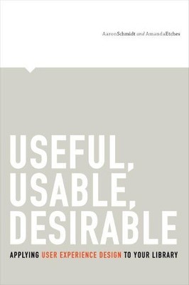 Amanda Etches Aaron Schmidt Useful, Usable, Desirable (Paperback) (UK IMPORT)