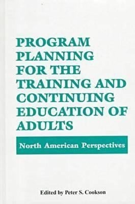 Program Planning for the Training and Continuing Education of Adu