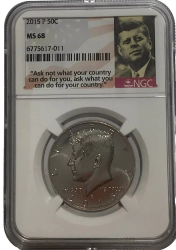 2015-P Kennedy Half Dollar 50c-NGC MS68 Pop- JFK "Ask Not" label
