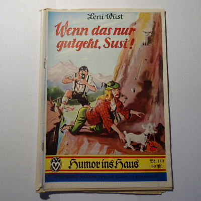 Novel book humor in the house no. 149 Leni Wüst, if that only goes well, Susi