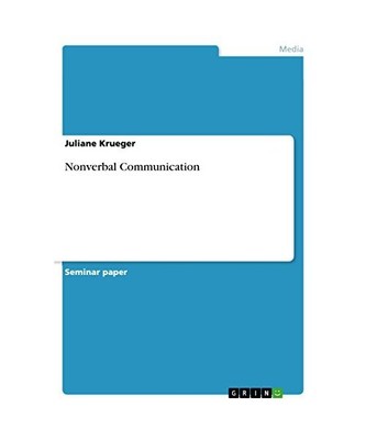 Nonverbal Communication, Juliane Krueger