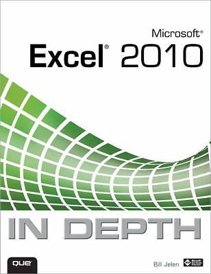 Microsoft Excel 2010 In Depth by Bill Jelen