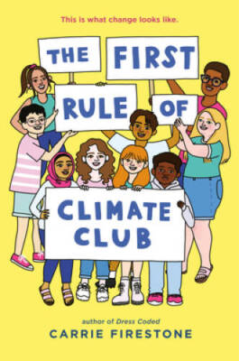 The First Rule of Climate Club - Paperback By Firestone, Carrie - GOOD