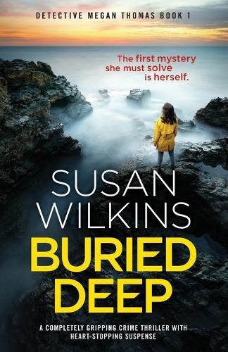 Thumbnail - Susan Wilkins Buried Deep (taschenbuch) Detective Megan Thomas