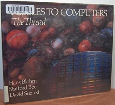 Pebbles to Computers : The Thread Hans, Beer, Stafford, Suzuki, D