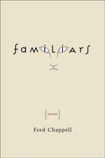 Familiars – Poems Chappell Paperback MP–LSU LSU Press 9780807157497