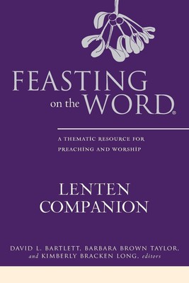 Feasting on the Word Lenten Companion | David Bartlett | Taschenbuch | Englisch