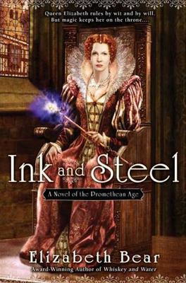 Ink and Steel by Elizabeth Bear (2008, Uk-B Format Paperback) FANTASY book