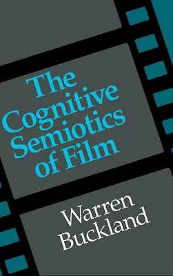 The Cognitive Semiotics of Film Buckland Hardback Cambridge University Press