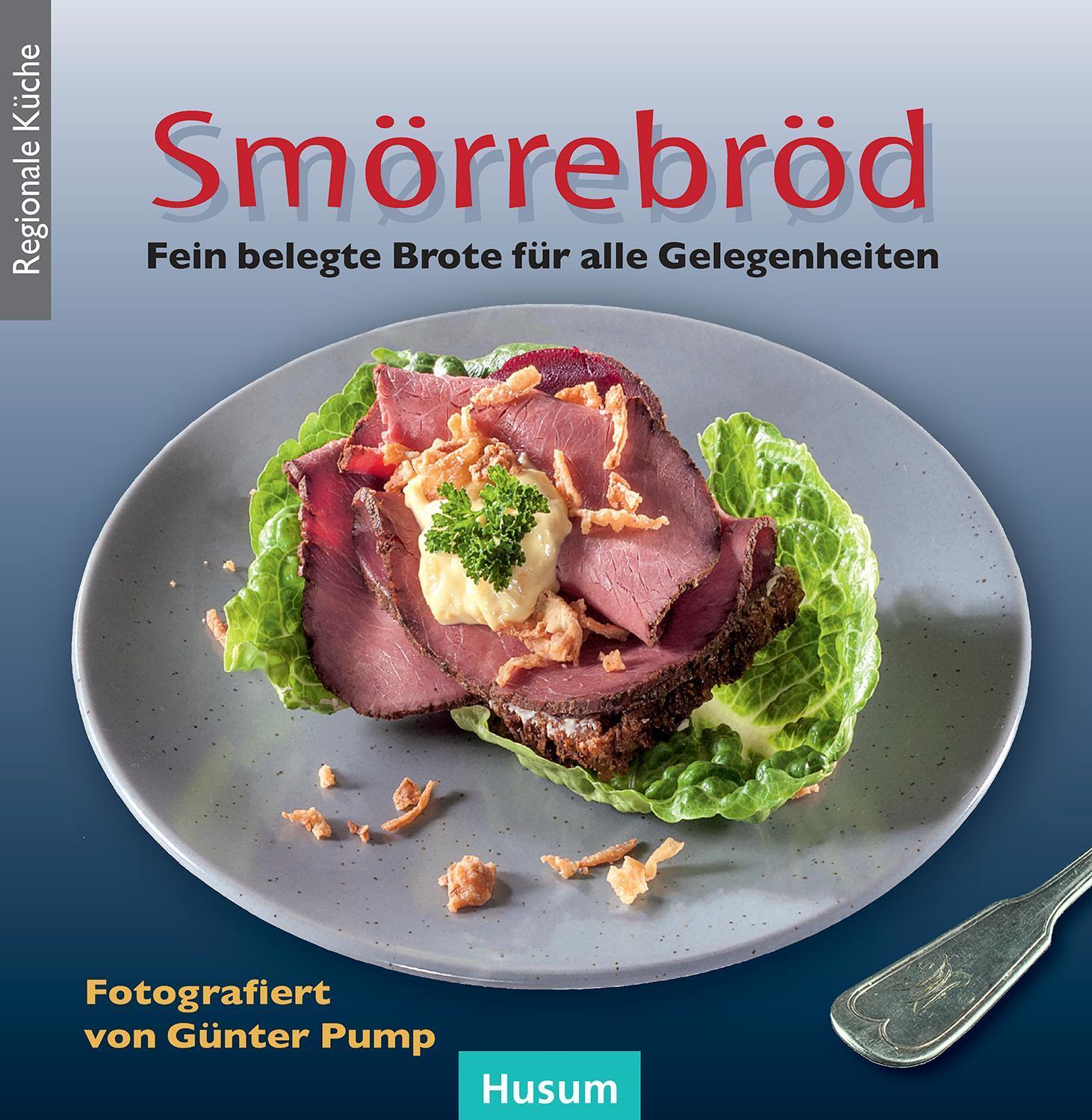 Thumbnail - Smörrebröd Feine Belegte Brote Für Alle Gelegenheiten Günter Pump Buch